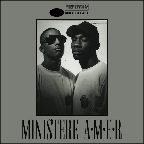 MINISTERE A.M.E.R - Built To Last MIX