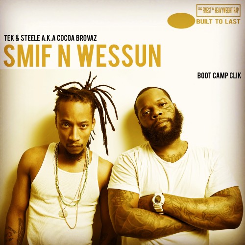 SMIF N WESSUN - Built To last Mix