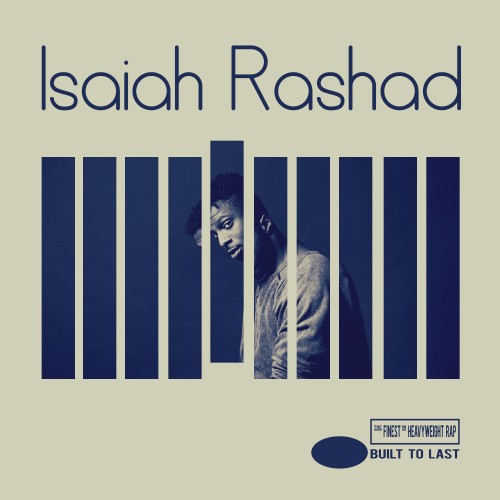 ISAIAH RASHAD - Built to last MIX