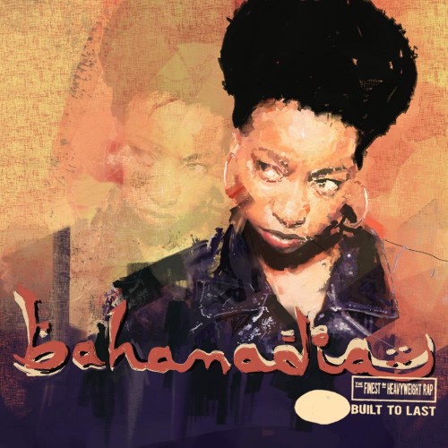 Bahamadia - Built to last Mix