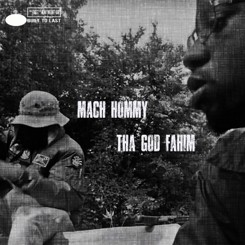 THA GOD FAHIM x MACH HOMMY - BUILT TO LAST MIX